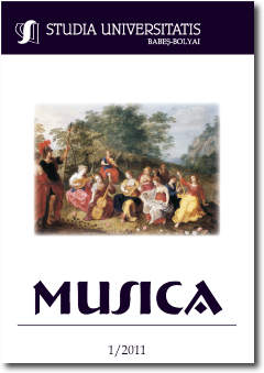 STUDIA UBB MUSICA, Volume 56 (LVI), No. 1, June 2011