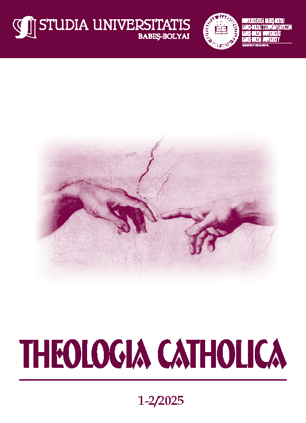 STUDIA UBB THEOL. CATH., Volume 70 (LXX), No. 1-2, December 2025