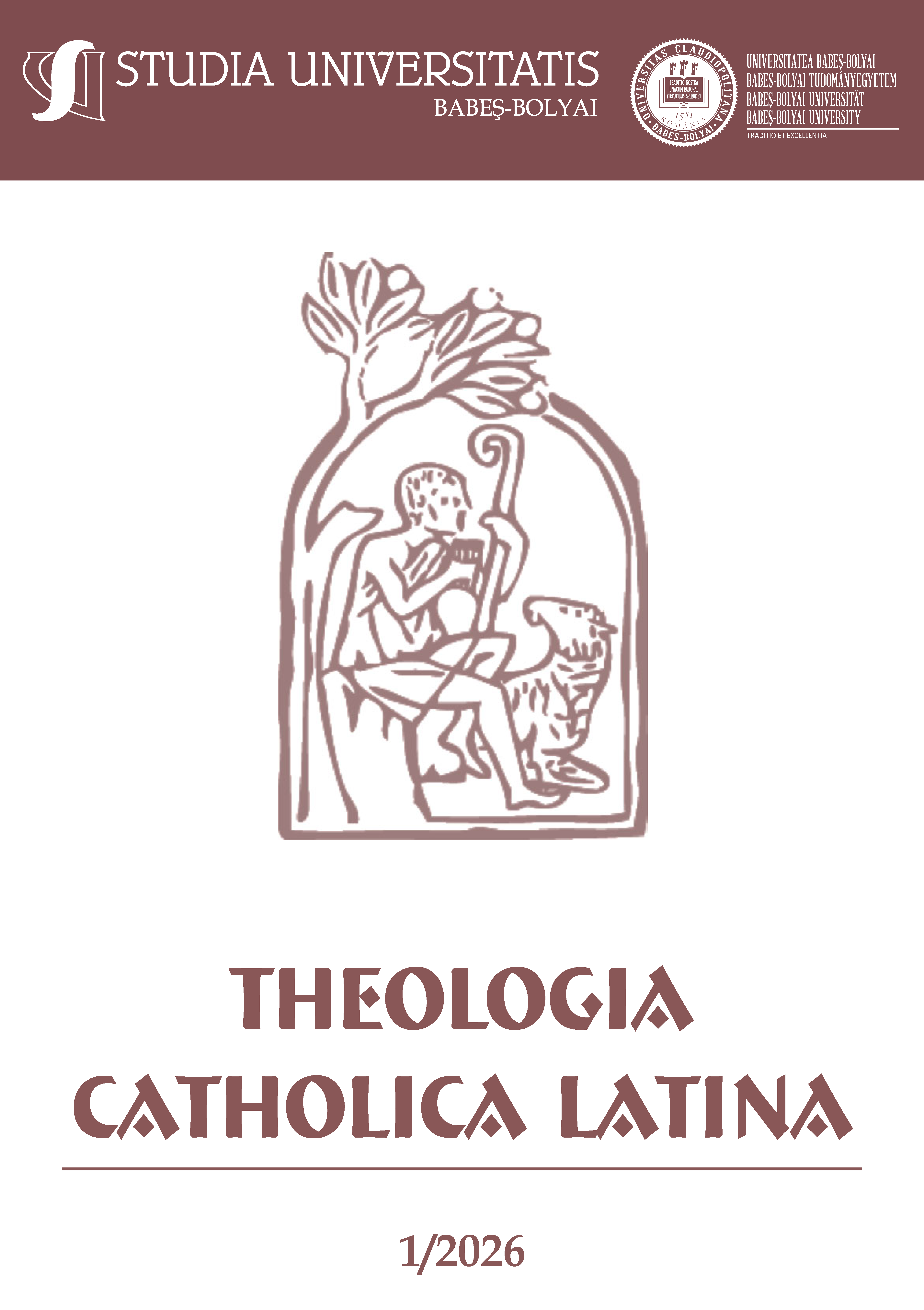 STUDIA UBB THEOL. CATH. LATINA, Volume 71 (LXXI), No. 1, June 2026